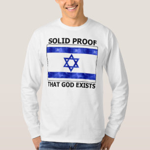 Fester Beweis Israels, dass Gott existiert T-Shirt