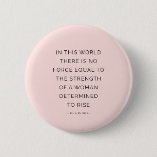 Festgestellte weibliche Inspirierend Zitate Rosa S Button