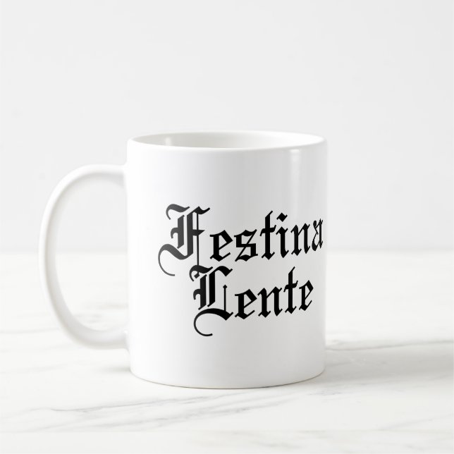 Festina Lente - Eile langsam machen Kaffeetasse (Links)