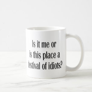 Festival der Idioten? Tasse