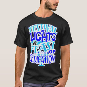 Festival of Lights Feast of Dedication Fun Hanukka T-Shirt