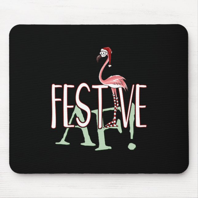 Festive Af Ironic Sarcastic Merry Christmas Flamin Mousepad (Vorne)