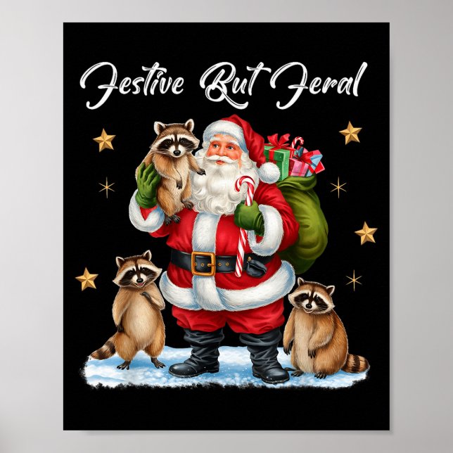 Festive But Feral Santa Raccoon Christmas Pajamas  Poster (Vorne)