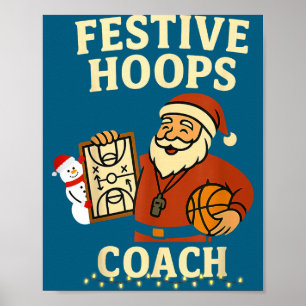 Festive Hoops Coach Basketball Design für den Urla Poster