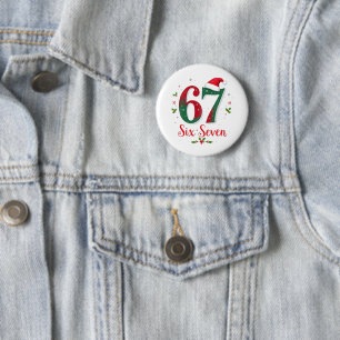 Festives Weihnachts-Meme Sechs Sieben 67 6 7 Feier Button
