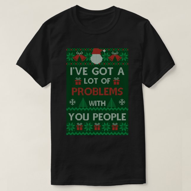 Festivus Sweater - Ich habe viele Probleme mit T-Shirt (Design vorne)