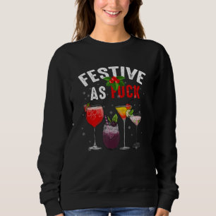 Festlich wie F ck Funny Ugly Weihnachtsfeiertag Co Sweatshirt