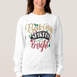 Festliche Backspirituosen, helle Wortkunst Sweatshirt