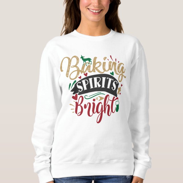 Festliche Backspirituosen, helle Wortkunst Sweatshirt (Vorderseite)