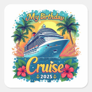Festliche My Birthday Cruise Schiff Party 2025 Quadratischer Aufkleber