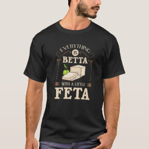 Feta Cheese Geschenk Goat Griechenland Griechisch T-Shirt