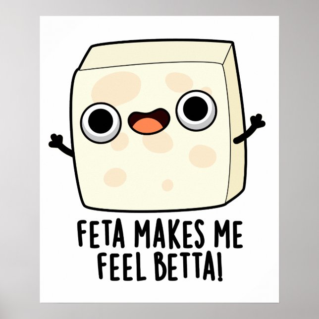 Feta macht mich Fell Betta Funny Cheese Puff Poster (Vorne)