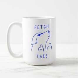 Fetch this | Dog | Mug Decorative Kaffeetasse