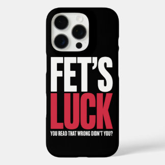 Fet's Glück Du Hast Das Falsch Gelesen Lustiger Sp iPhone 16 Pro Hülle