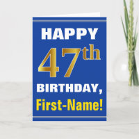 Fett, blau, Imitate Gold 47. Geburtstag mit Name C