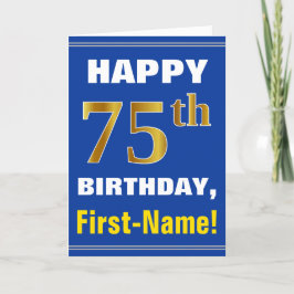 Fett, blau, Imitate Gold 75. Geburtstag mit Name C Karte