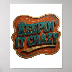 Fett Blau KEEPIN' IT CRAZY Poster