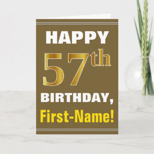 Fett, braun, Imitate Gold 57. Geburtstag mit Name  Karte