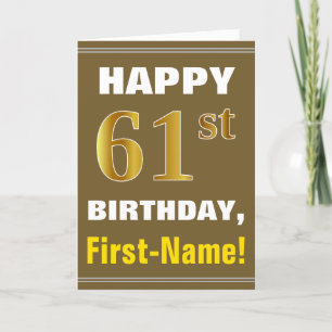 Fett, braun, Imitate Gold 61. Geburtstag mit Name  Karte
