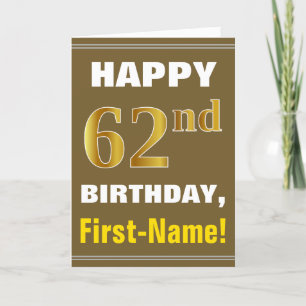 Fett, braun, Imitate Gold 62. Geburtstag mit Name  Karte