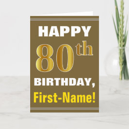 Fett, braun, Imitate Gold 80. Geburtstag mit Name  Karte