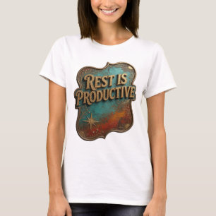 Fett gedrucktes Gold REST IST PRODUKTIV Druck T-Shirt