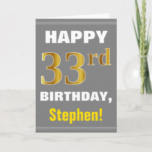 Fett, grau, Imitats Gold 33. Geburtstag mit Name C Karte