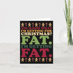 Fett. Ich bekomme Fett bis Weihnachten Joke Karte