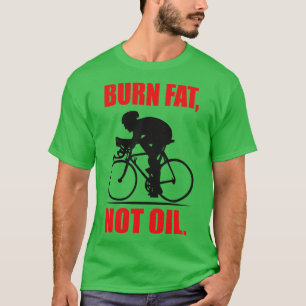 Fett, nicht Öl T-Shirt