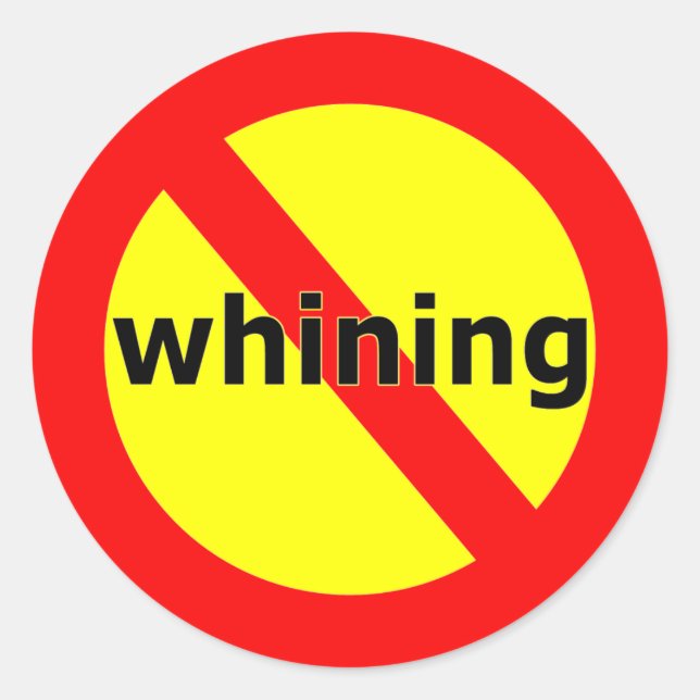 Fett-No-Whining-Sticker Runder Aufkleber (Vorderseite)
