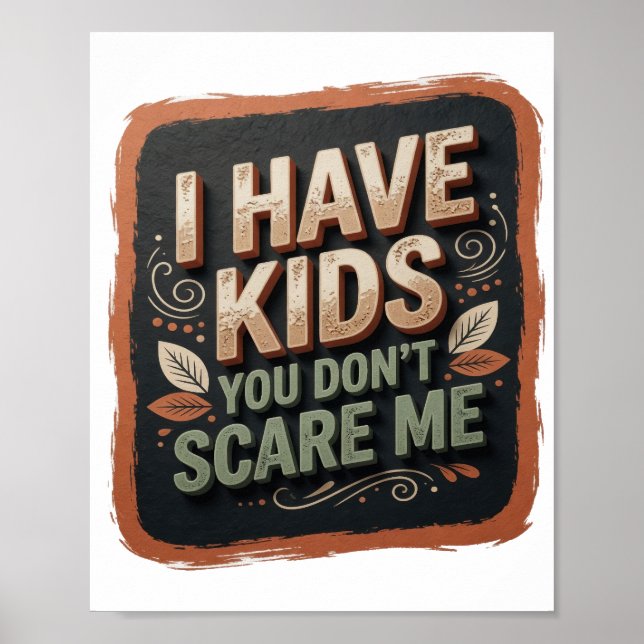 Fett Orange ICH HABE KINDER DU SCHRECKST MICH NICH Poster (Vorne)