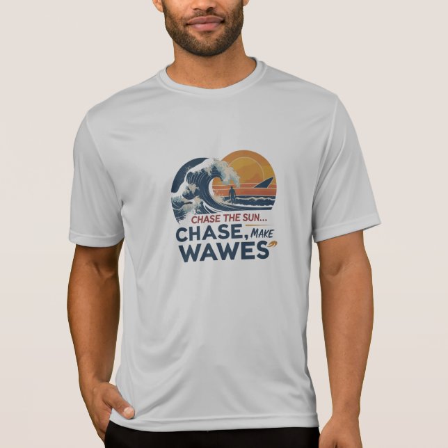 Fett reiten - die Sonne jagen, Waves machen T-Shirt (Vorderseite)