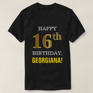 Fett, schwarz, Imitate Gold 16. Geburtstag mit Nam T-Shirt