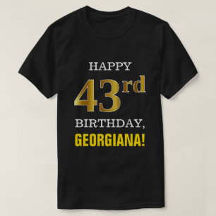 Fett, schwarz, Imitate Gold 43. Geburtstag mit Nam T-Shirt