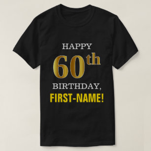 Fett, schwarz, Imitate Gold 60. Geburtstag mit Nam T-Shirt