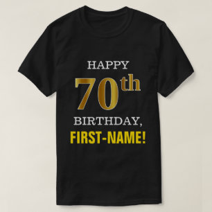 Fett, schwarz, Imitate Gold 70. Geburtstag mit Nam T-Shirt