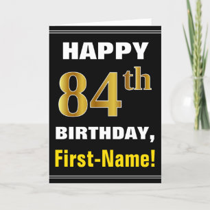 Fett, schwarz, Imitats Gold 84. Geburtstag mit Nam Karte