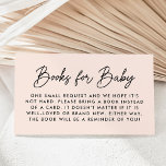 Fett Script Blush Baby Shooting Book Request Begleitkarte<br><div class="desc">Niedliche,  minimalistische Babyduschkarten mit "Bücher für Baby",  die in einem modernen schwarzen Drehbuch mit schwarzem Hintergrund dargestellt sind. Personalisieren Sie die einfachen Buchanfragekarten mit Ihrem eigenen Text unten. Das Design koordiniert mit unserer Baby Script Babydusche Kollektion.</div>