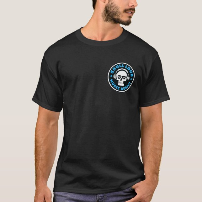 Fett Skull Loud Music Addict Logo T - Shirt (Vorderseite)