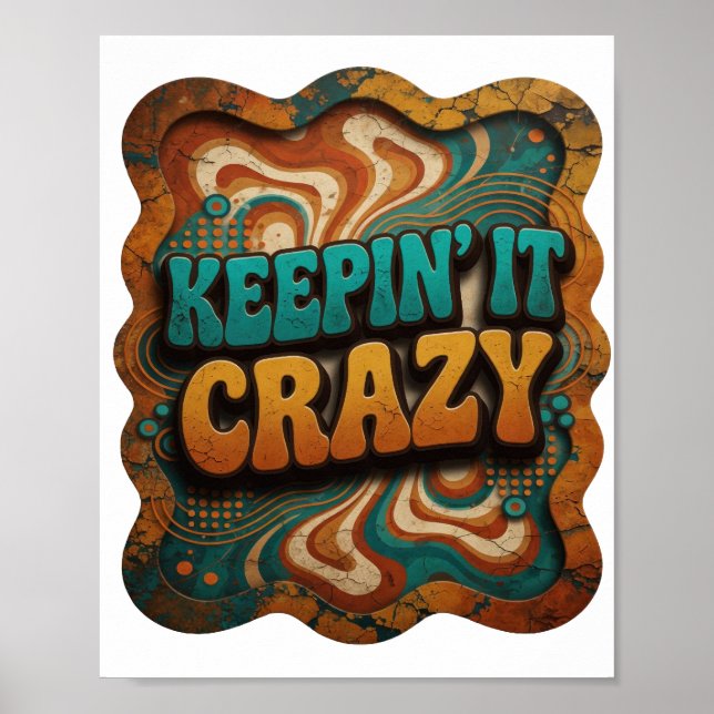 Fett Türkis KEEPIN' IT CRAZY Poster (Vorne)