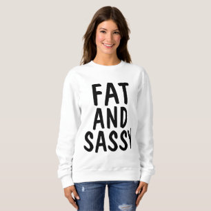 FETT- UND SASSENT - Shirt, BBW Sweatshirt