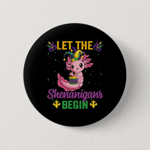 Fettdienstag Let The Shenanigans Begin Axolotl Cos Button