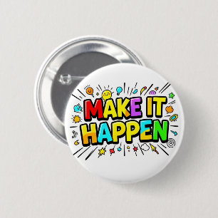 Fette farbenfrohe Motivationszitat Button