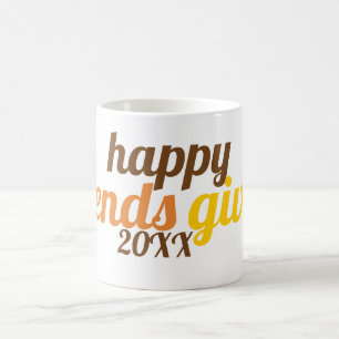 Fette Typografie Friendsgiving 2019 Farbe fallen Kaffeetasse