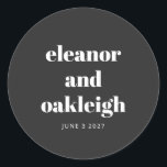 Fette Typografie Schwarz und Weiß Moderne Hochzeit Runder Aufkleber<br><div class="desc">Dicke Typografie Schwarz und Weiß Moderne Hochzeitsklassische Rundsticker</div>