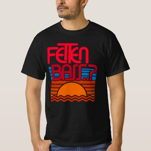 Fetten Bass - DJ - Fun Lustige Sprüche Sprüchen T-Shirt (Vorderseite)