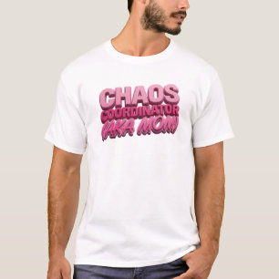 Fettes Rosa CHAOS-KOORDINATOR-MUTTER Visuelles Des T-Shirt