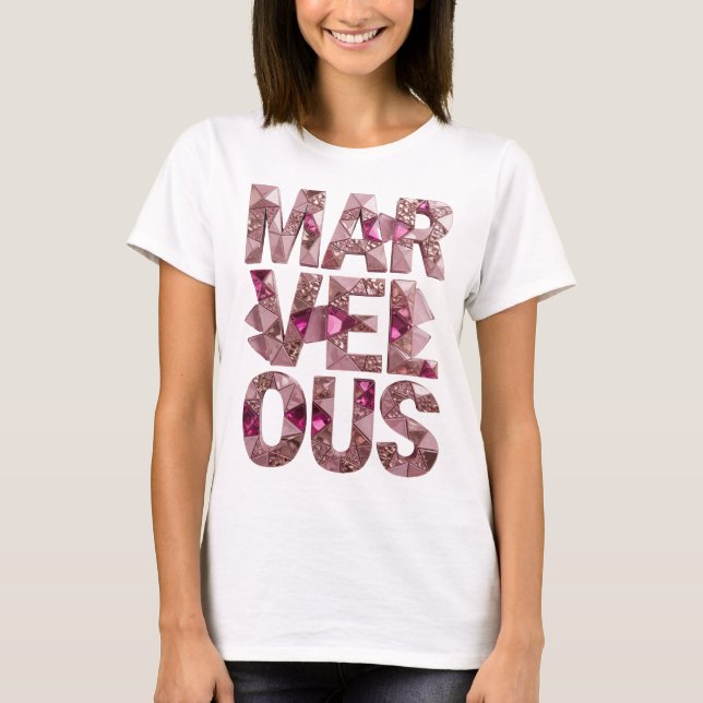Fettes Rosa MARVELOUS Individuelles Design T-Shirt (Vorderseite)
