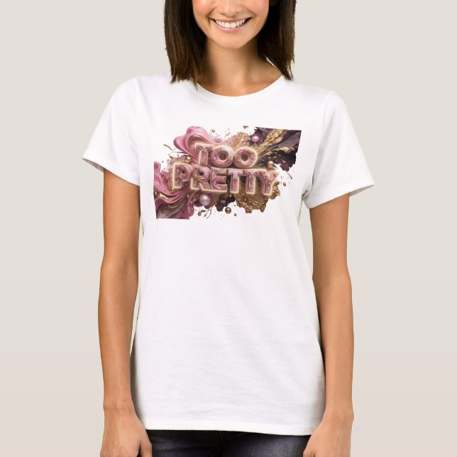 Fettes rotes TOO PRETTY T-Shirt (Vorderseite)