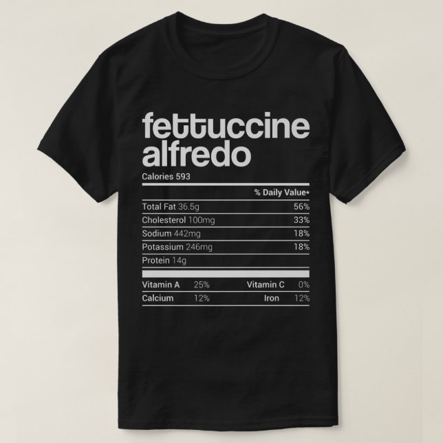 Fettuccine Alfredo Nutrition Fakten Familienanpass T-Shirt (Design vorne)